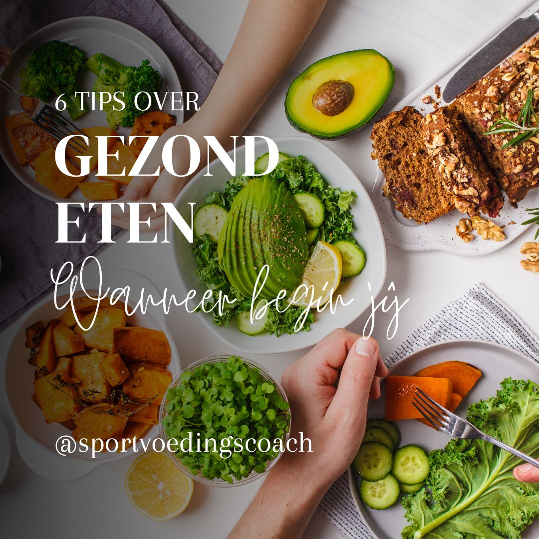 6 tips over gezonder eten - Sportvoedingscoach.eu